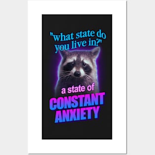 What state do you live in? a state of constant anxiety raccoon word art Posters and Art